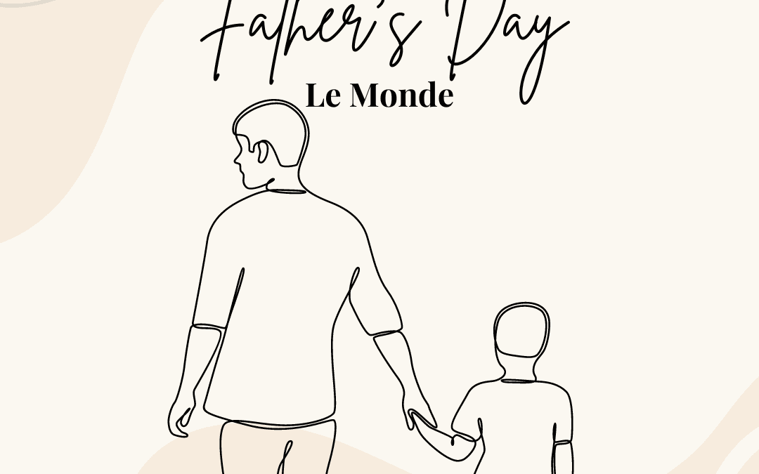 Father’s Day at Le Monde